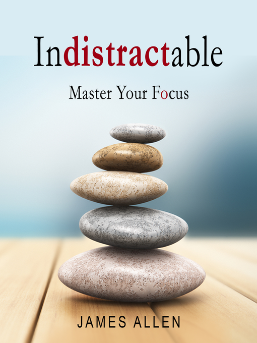 Title details for indistractable by James Allen - Wait list